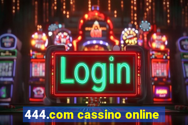 444.com cassino online